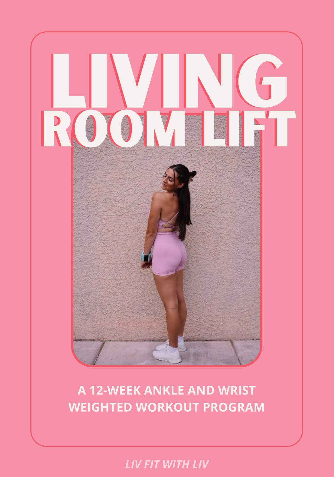 Living Room Lift Workout Program